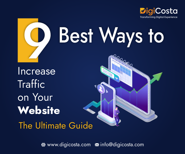 9 Best Ways to increase traffic on your website: the ultimate guide